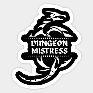 Dungeon Mistress - Black and White Dragon - RPG - Dungeons Master - Games Master - Games Mistress Sticker